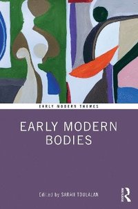 bokomslag Early Modern Bodies