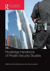 bokomslag Routledge Handbook of Private Security Studies