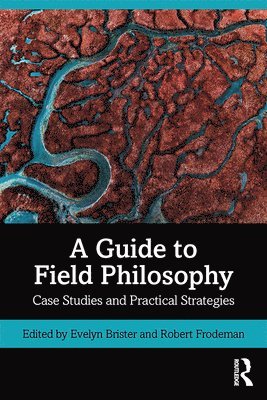 bokomslag A Guide to Field Philosophy