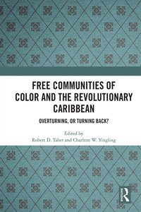 bokomslag Free Communities of Color and the Revolutionary Caribbean