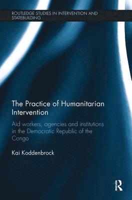 bokomslag The Practice of Humanitarian Intervention