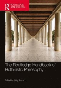 bokomslag The Routledge Handbook of Hellenistic Philosophy