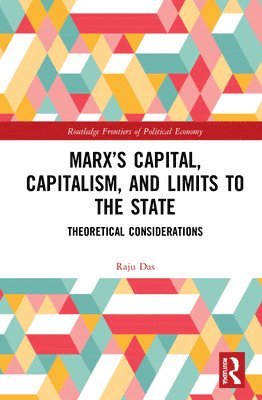Marxs Capital, Capitalism and Limits to the State 1