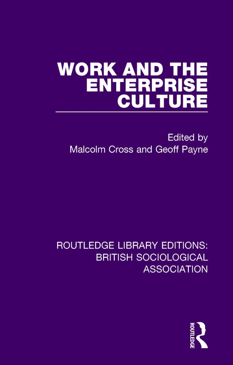 Work and the Enterprise Culture 1