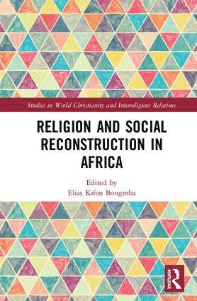 bokomslag Religion and Social Reconstruction in Africa