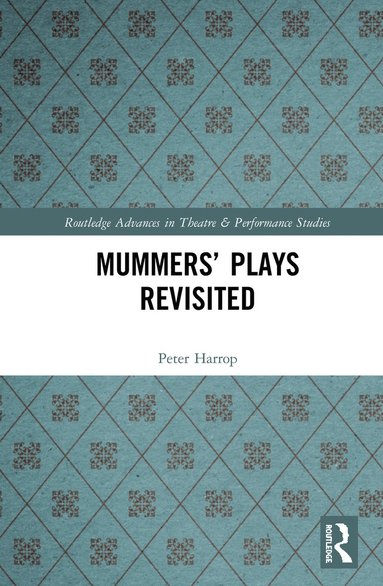 bokomslag Mummers' Plays Revisited