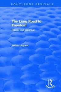 bokomslag Routledge Revivals: The Long Road to Freedom (1989)