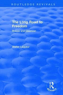 Routledge Revivals: The Long Road to Freedom (1989) 1