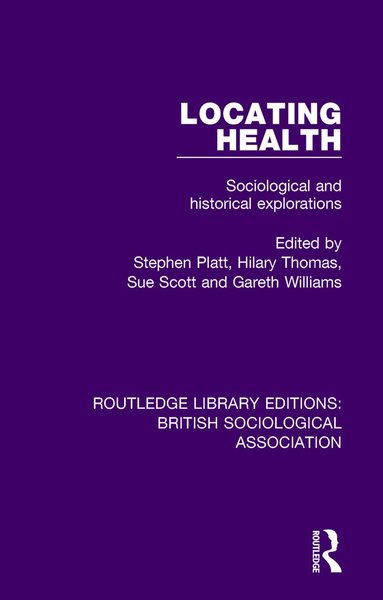 Stephen Platt, Hilary Thomas, Sue Scott, Gareth Williams - Locating Health, Häftad