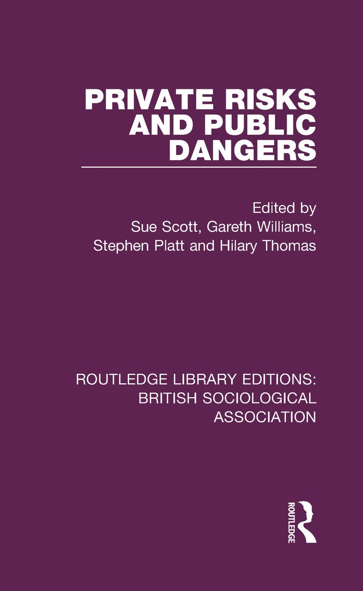 Stephen Platt, Hilary Thomas, Sue Scott, Gareth Williams, UK) Williams, Gareth (Cardiff University - Private Risks and Public Dangers, Inbunden
