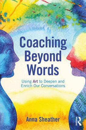 Anna Sheather - Coaching Beyond Words, Häftad