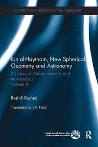 bokomslag Ibn al-Haytham, New Astronomy and Spherical Geometry