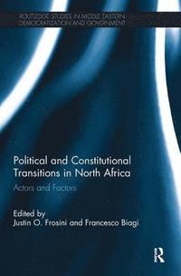 bokomslag Political and Constitutional Transitions in North Africa