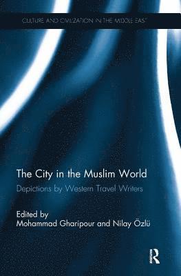 The City in the Muslim World 1