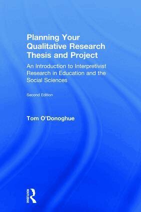 Tom O'Donoghue - Planning Your Qualitative Research Thesis and Project, Inbunden