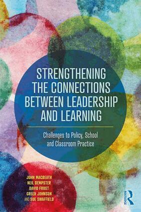 John MacBeath, Neil Dempster, David Frost, Greer Johnson, Sue Swaffield - Strengthening the Connections between Leadership and Learning, Häftad