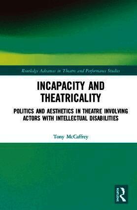 Incapacity and Theatricality