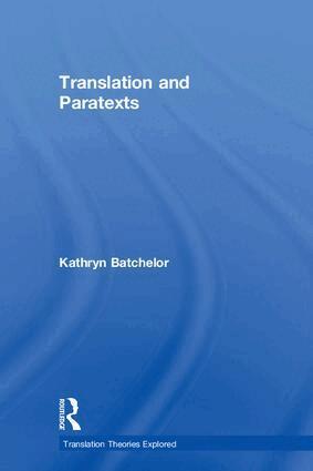 Kathryn Batchelor - Translation and Paratexts, Inbunden