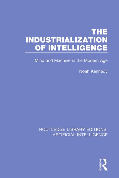 Noah Kennedy - Industrialization of Intelligence, Häftad