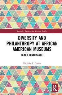 bokomslag Diversity and Philanthropy at African American Museums