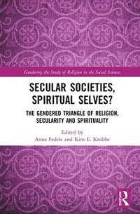 bokomslag Secular Societies, Spiritual Selves?