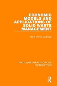 bokomslag Economic Models and Applications of Solid Waste Management