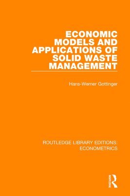 Economic Models and Applications of Solid Waste Management 1