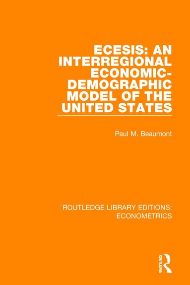 bokomslag ECESIS: An Interregional Economic-Demographic Model of the United States