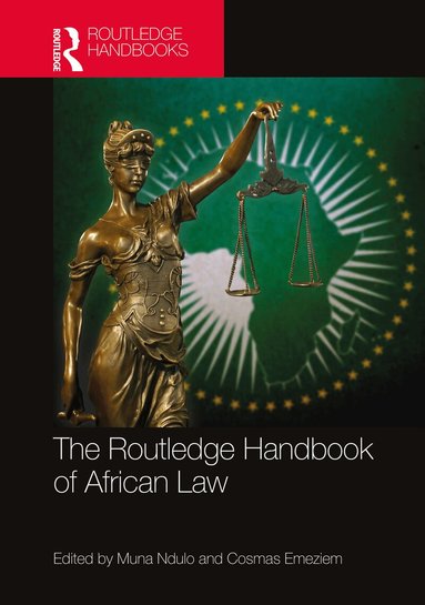 Muna Ndulo, Cosmas Emeziem - Routledge Handbook of African Law, Inbunden