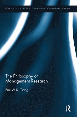 The Philosophy of Management Research 1