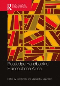 bokomslag Routledge Handbook of Francophone Africa