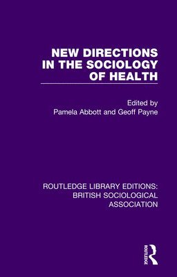 New Directions in the Sociology of Health 1