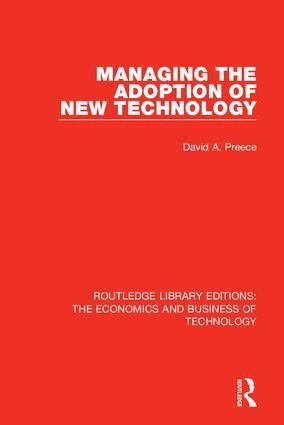 David Preece - Managing the Adoption of New Technology, Inbunden