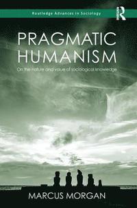 bokomslag Pragmatic Humanism