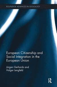 bokomslag European Citizenship and Social Integration in the European Union