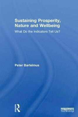 Sustaining Prosperity, Nature and Wellbeing