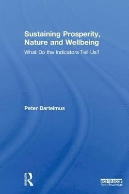 Sustaining Prosperity, Nature and Wellbeing 1