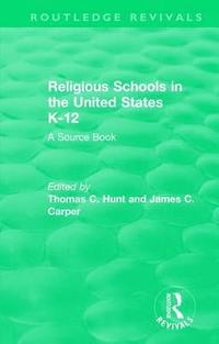 bokomslag Religious Schools in the United States K-12 (1993)