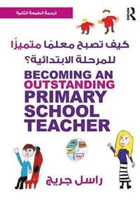 bokomslag Becoming an Outstanding Primary School Teacher