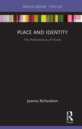 Joanna Richardson - Place and Identity, Inbunden
