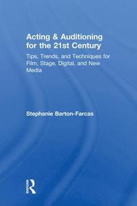 bokomslag Acting & Auditioning for the 21st Century