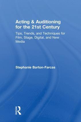 Acting & Auditioning for the 21st Century