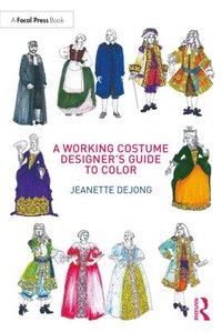bokomslag A Working Costume Designer's Guide to Color
