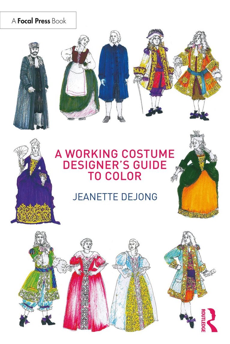 Jeanette deJong, Jeanette Dejong - Working Costume Designer's Guide to Color, Häftad