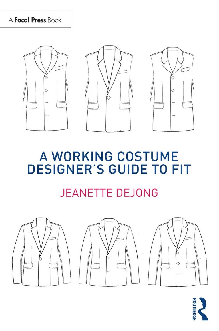 Jeanette deJong, Jeanette Dejong - Working Costume Designer’s Guide to Fit, Häftad