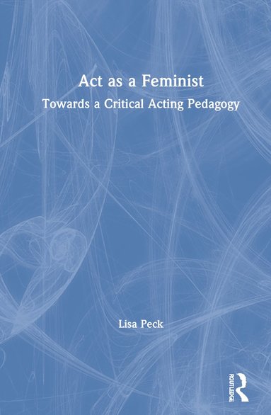 bokomslag Act as a Feminist