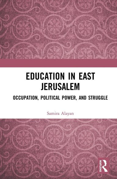 bokomslag Education in East Jerusalem