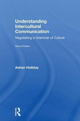 Adrian Holliday, UK) Holliday, Adrian (Canterbury Christchurch University - Understanding Intercultural Communication, Inbunden