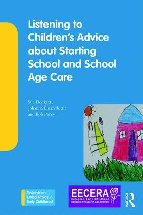 Sue Dockett, Johanna Einarsdottir, Bob Perry - Listening to Children's Advice about Starting School and School Age Care, Häftad