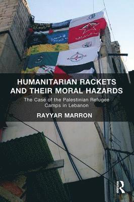 Humanitarian Rackets and their Moral Hazards 1